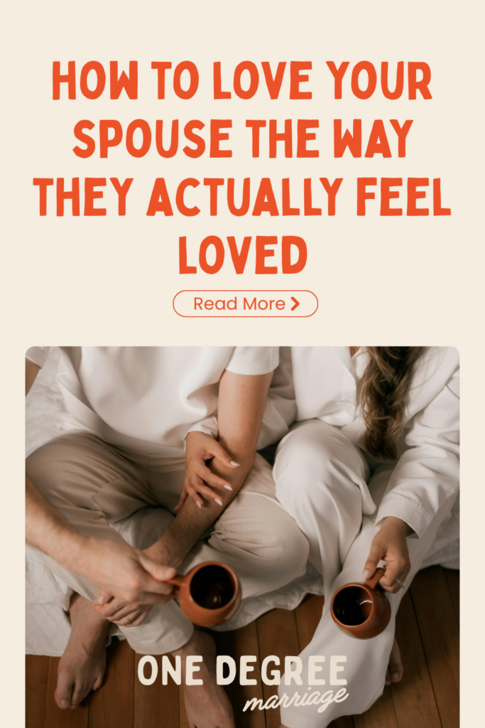 Loving your spouse the way they actually feel loved